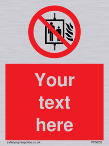 Custom Do Not Use Lift In Fire Sign