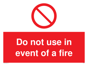 Do not use in event of fire sign 