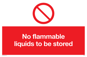 No flammable liquids to be stored Prohibition Sign 
