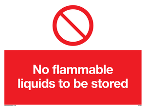 No flammable liquids to be stored Prohibition Sign