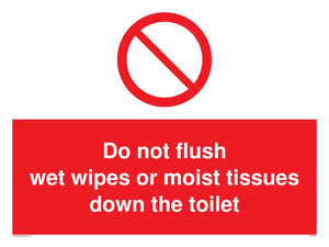 Do not flush wet wipes or moist tissues down the toilet