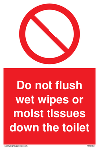 Do not flush wet wipes or moist tissues down the toilet sign 