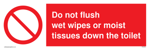 Do not flush wet wipes or moist tissues down the toilet sign 