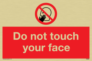 Do not touch face