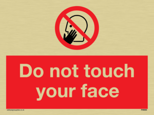 Do not touch face