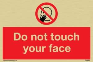 Do not touch face