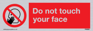 Do not touch face