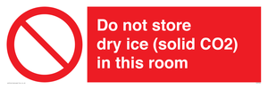 Do not store dry ice (solid CO2) in this room
