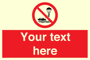 Custom No parasailing