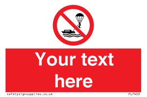 Custom No parasailing