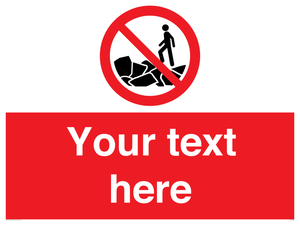 Custom No climbing on rocks