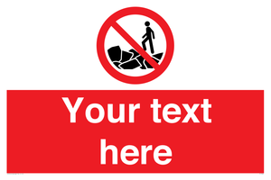 Custom No climbing on rocks