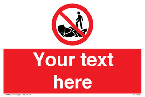 Custom No climbing on rocks