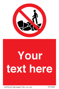 Custom No climbing on rocks