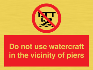 Do not use watercraft in the vicinity of piers