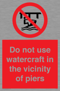 Do not use watercraft in the vicinity of piers