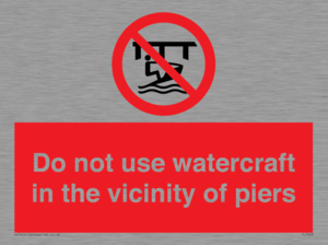 Do not use watercraft in the vicinity of piers