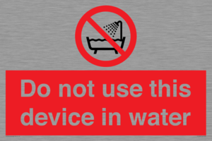 Do not use this device in water