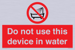 Do not use this device in water