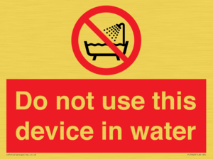 Do not use this device in water