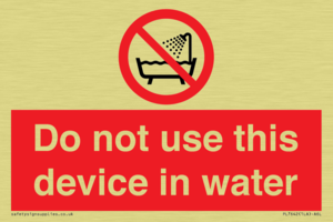 Do not use this device in water