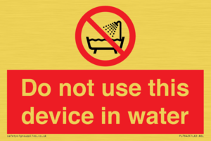 Do not use this device in water