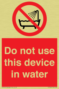 Do not use this device in water