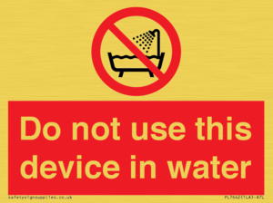 Do not use this device in water