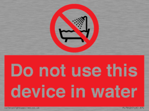 Do not use this device in water