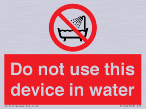 Do not use this device in water