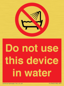 Do not use this device in water