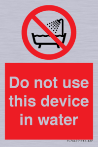 Do not use this device in water