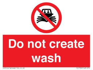 Do not create wash