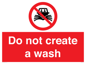 Do not create a wash