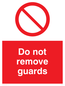 do not remove guards