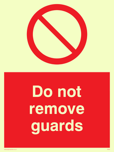 do not remove guards