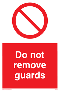 do not remove guards