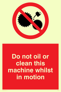 do not oil whilst in motion