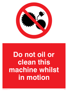 do not oil whilst in motion