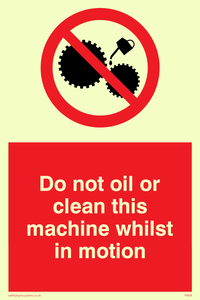 do not oil whilst in motion