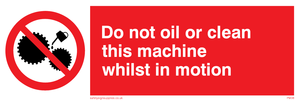 do not oil whilst in motion