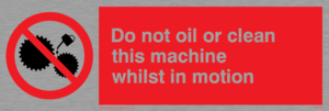 do not oil whilst in motion
