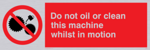 do not oil whilst in motion