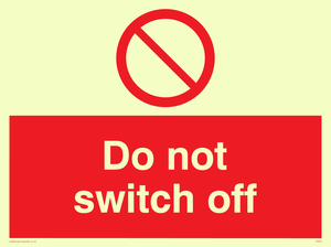 do not switch off