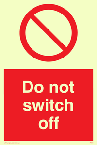 do not switch off
