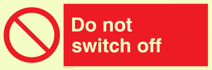 do not switch off