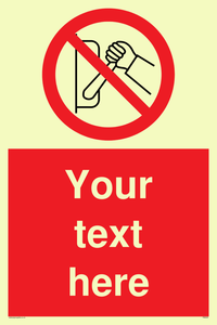 Custom Do Not Operate Sign