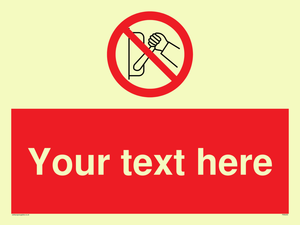 Custom Do Not Operate Sign