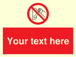 Custom Do Not Operate Sign