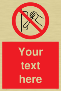 Custom Do Not Operate Sign